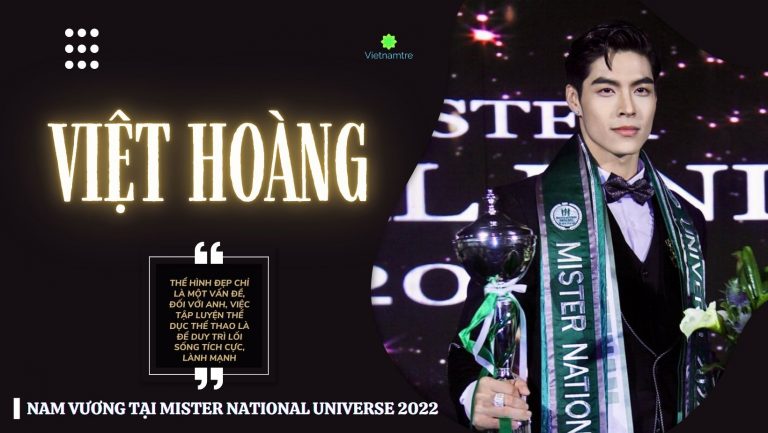 Nam Vương Việt Hoàng Thắng Giải Lớn Tại Mister National Universe 2022