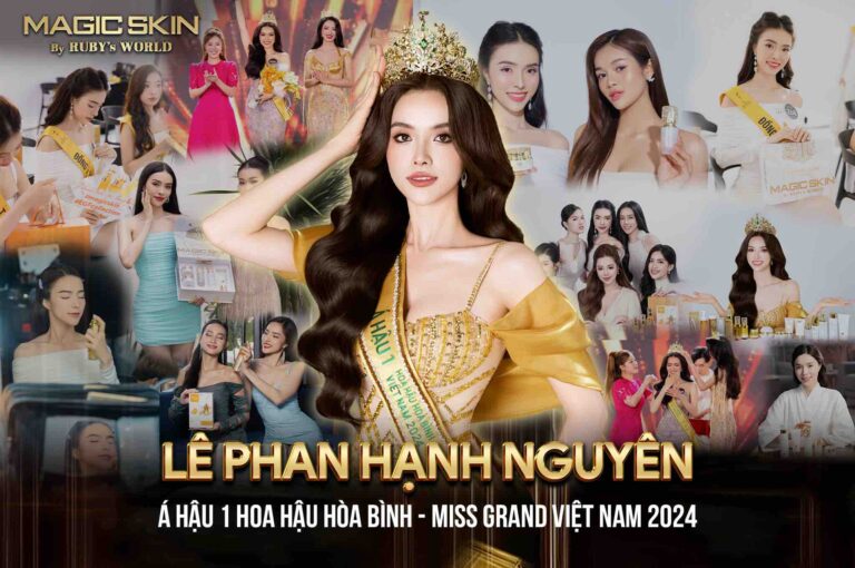 Magic Skin By Ruby’s World công bố Á hậu 1 Miss Grand Vietnam 2024 Lê Phan Hạnh Nguyên trở thành đại sứ thương hiệu